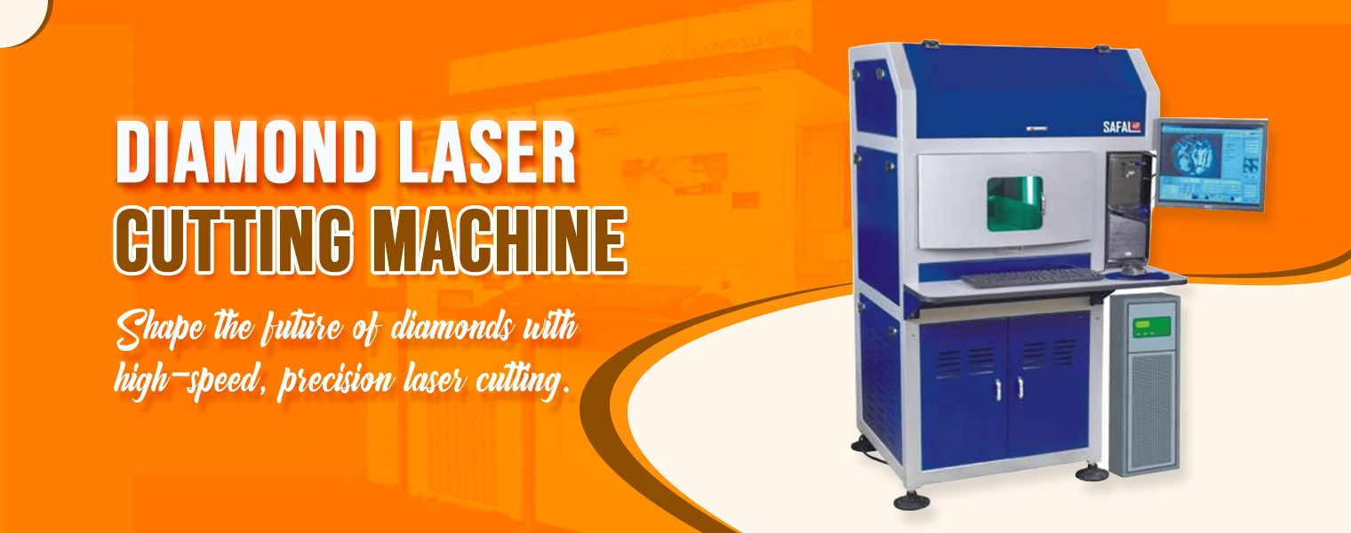 Diamond Laser Cutting Machine